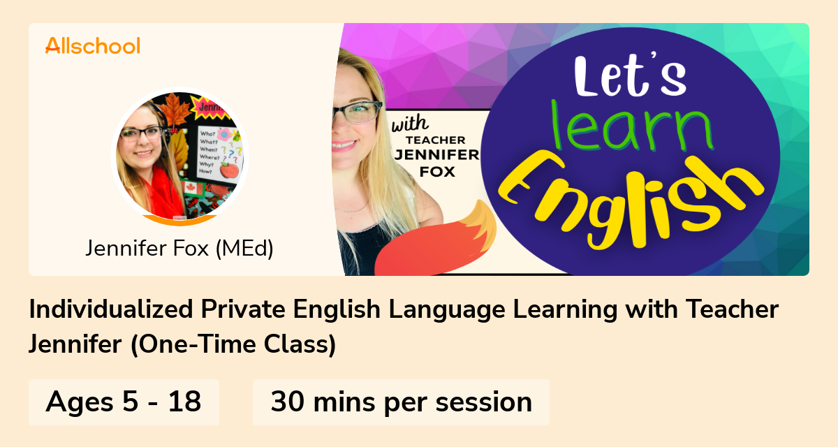 Individualized Private English Language Learning With Teacher Jennifer One Time Class Live