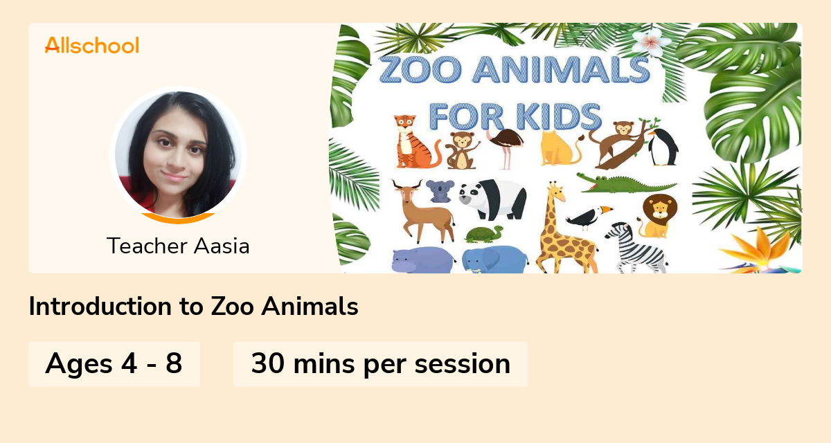 Introduction to Zoo Animals Live interative class for ages 48