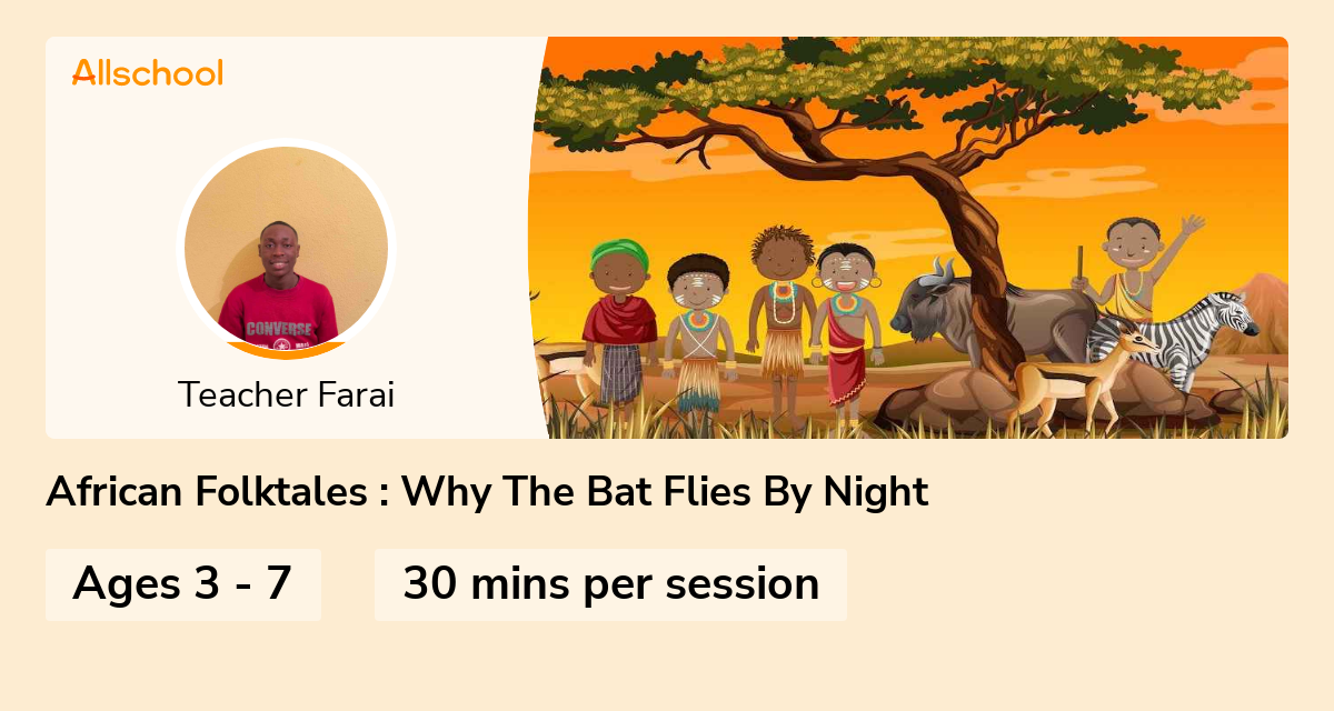 African Folktales : Why The Bat Flies By Night | Live Interative Class ...