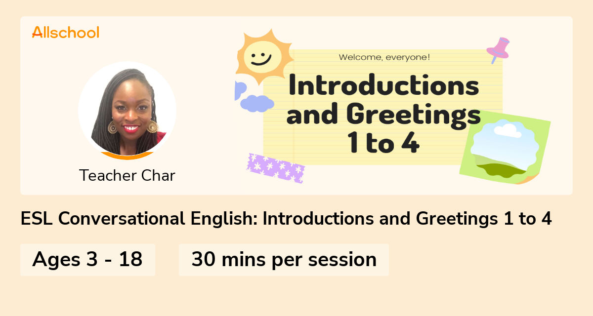 Esl Conversational English Introductions And Greetings 1 To 4 Live Interative Class For Ages