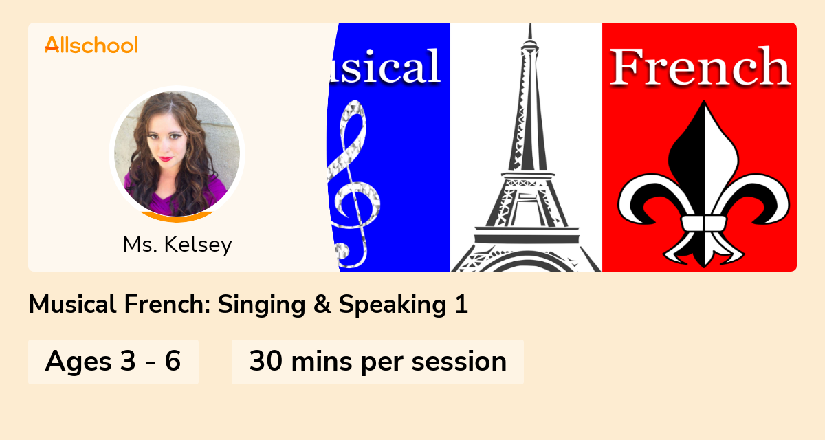 Musical French Singing & Speaking 1 Live interative class for ages 3