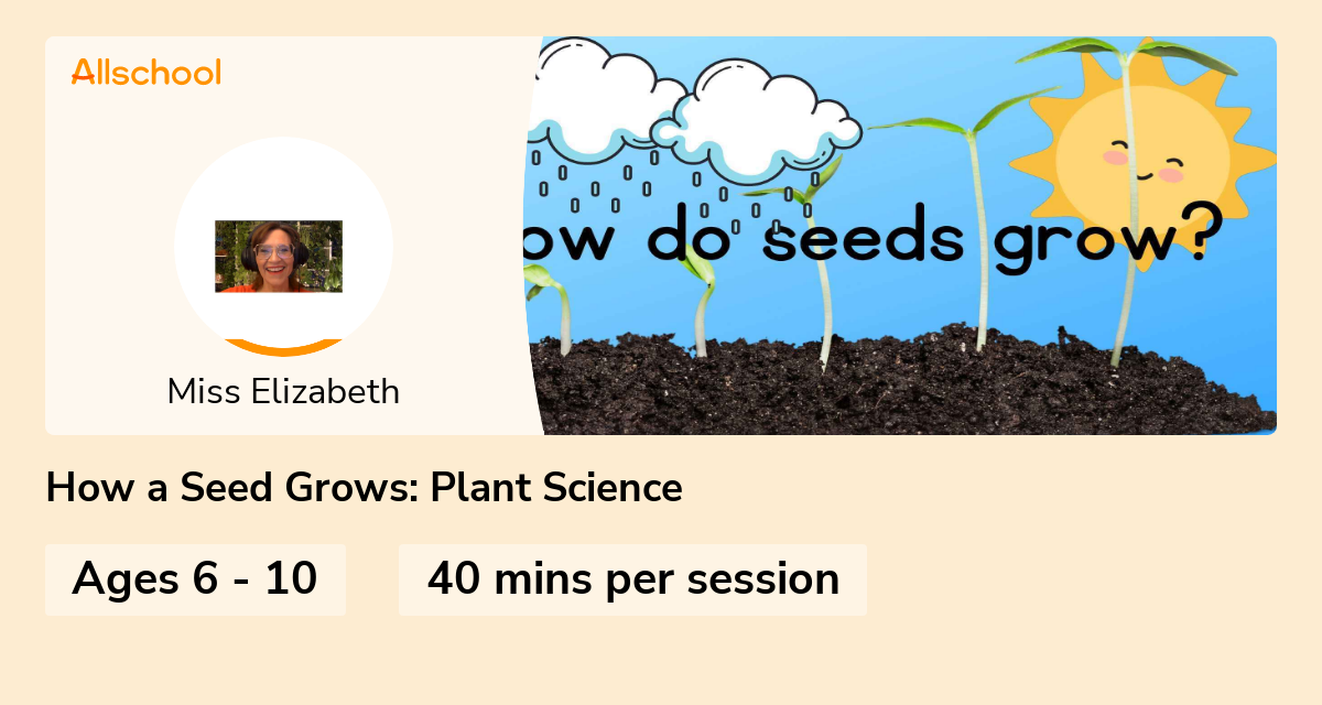 How a Seed Grows Plant Science Live interative class for ages 610