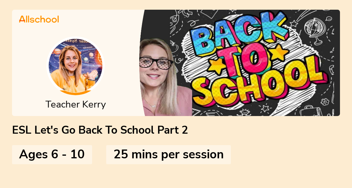 ESL Let's Go Back To School Part 2 Live interative class for ages 6