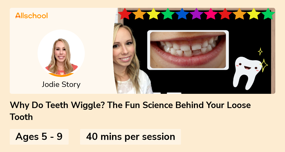 Why Do Teeth Wiggle? The Fun Science Behind Your Loose Tooth Live