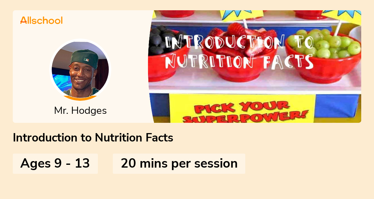 Introduction to Nutrition Facts | Live interative class for ages 9-13 ...