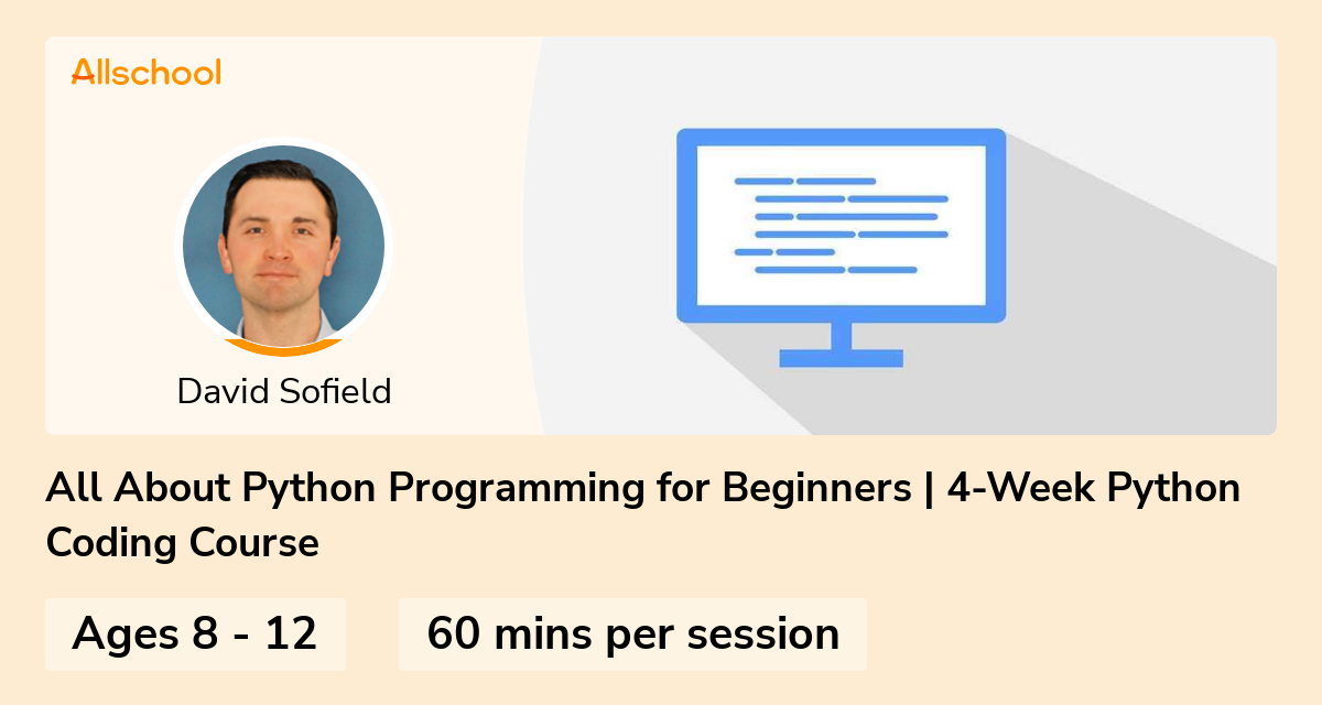 All About Python Programming For Beginners 4 Week Python Coding Course Live Interative Class