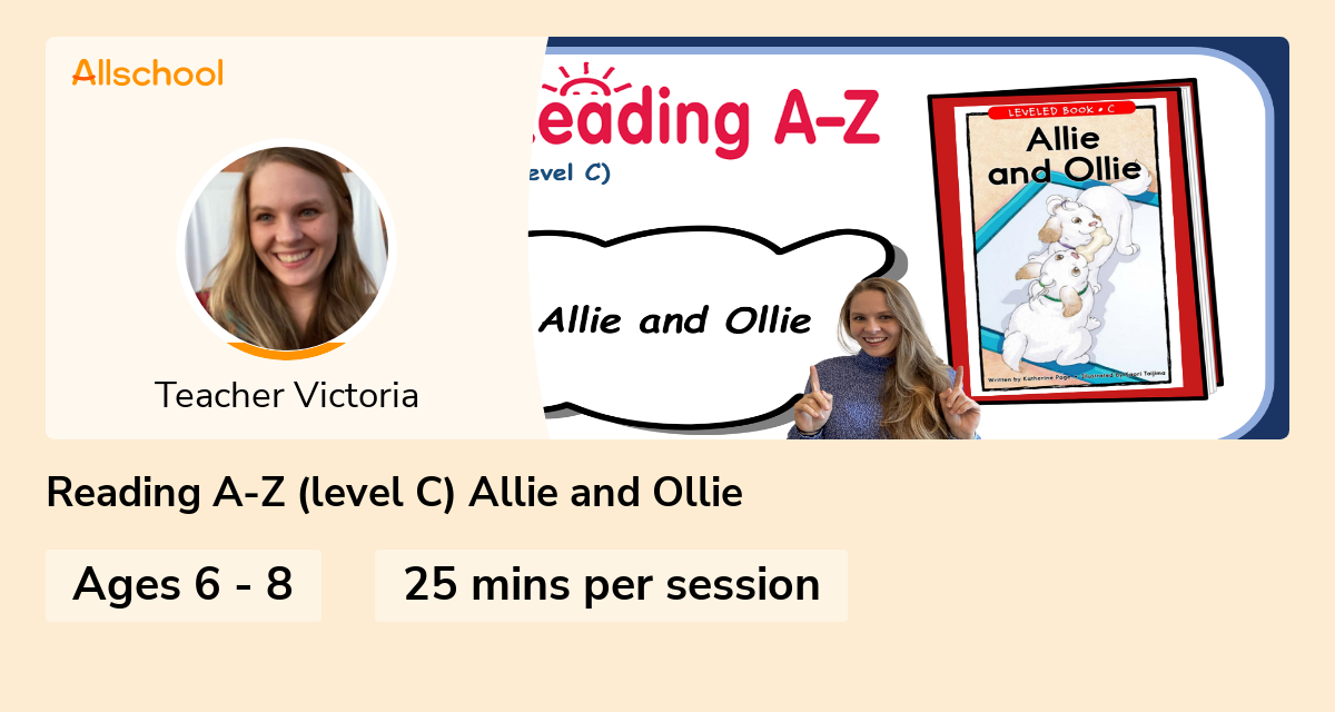 Reading AZ (level C) Allie and Ollie Live interative class for ages 68 taught by Teacher